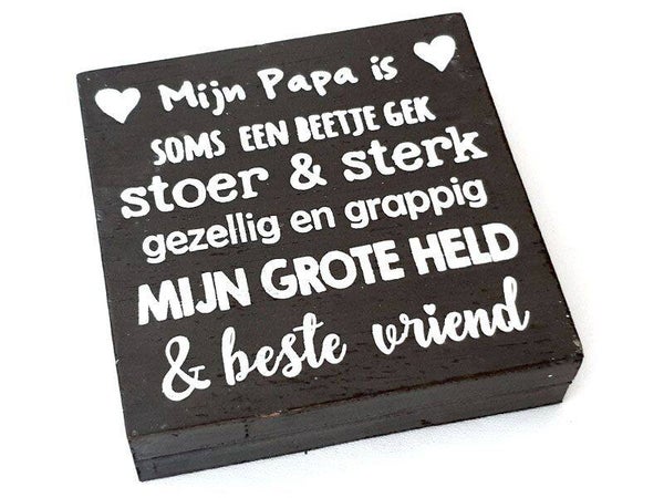 Woodart 5124 mijn papa is antique grey