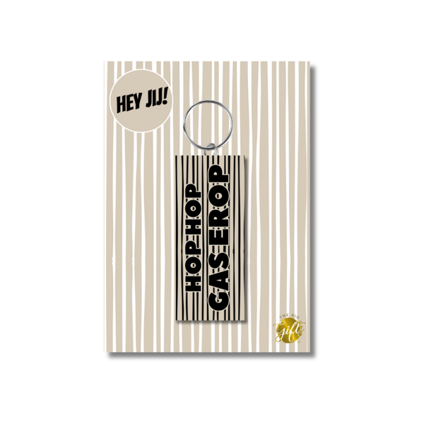 The Big Gifts - Sleutelhanger – Hop Hop Gas Erop