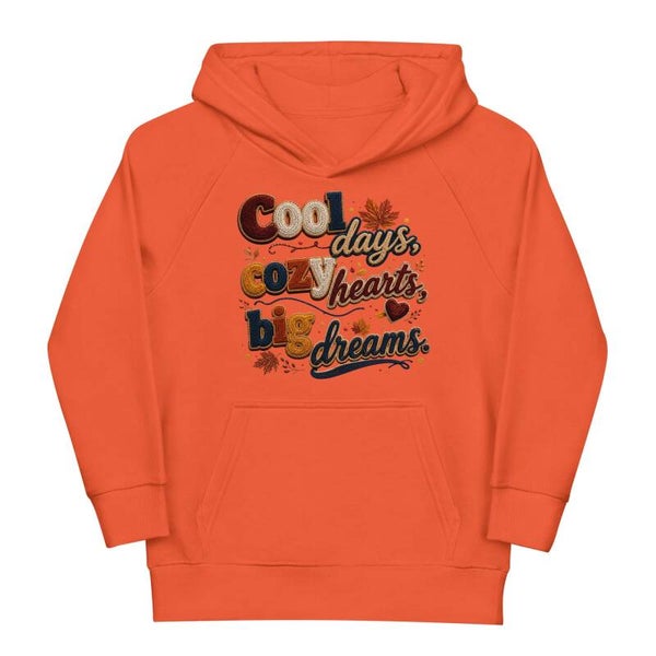 Cool Days Cozy Hearts Big Dreams Kids Eco Hoodie | Autumn Print Hoodie for Boys & Girls | Sizes 4–12Y | Organic Cotton