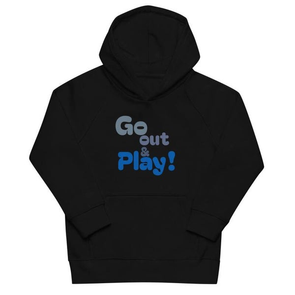 Go Out & Play! | Kids Eco Hoodie | Organic Cotton | Sustainable Gift | McXinetje-McXine
