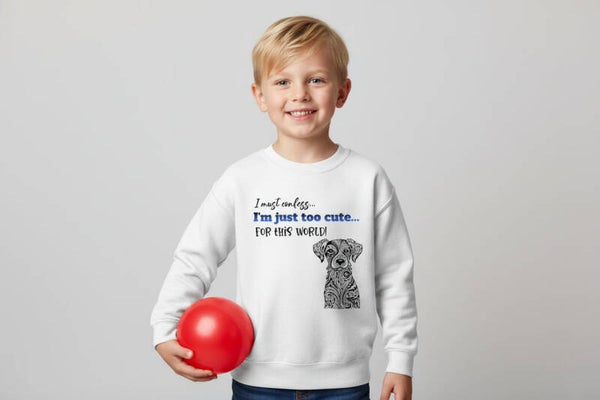 I'm Just Too Cute For This World! Kids Crewneck Sweatshirt | Funny Dog Print | McXinetje