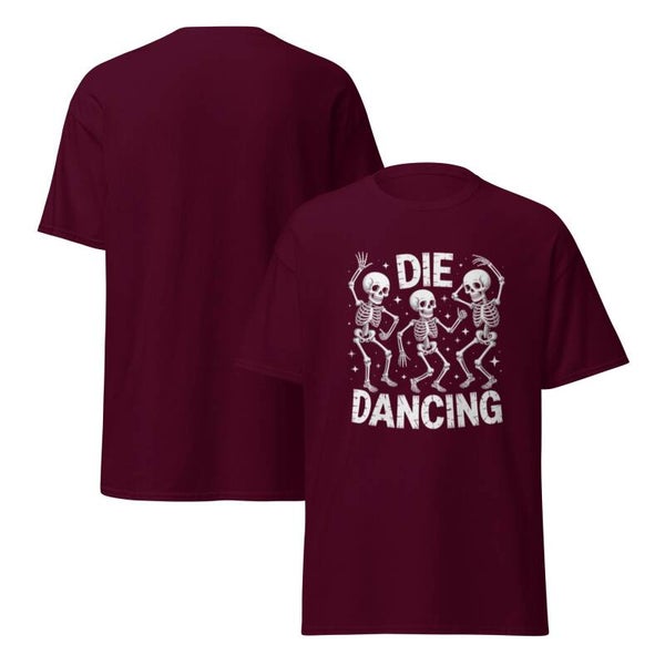 Die Dancing Unisex Classic T-Shirt – Skeleton Dance Back Print | Funny Dark Humour Tee | McXinetje-McXine