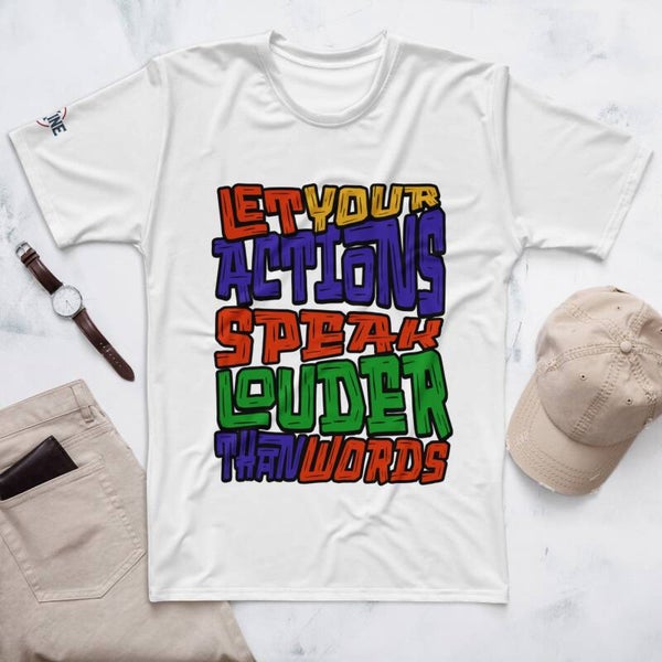 Let Your Actions Speak Louder Than Words T-Shirt | Bold Graffiti Graphic Tee | Motivational Gift | McXinetje