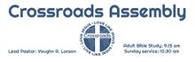 Crossroads Assembly