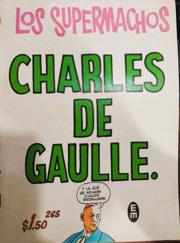 LOS SUPERMACHOS. CHARLES DE GAULLE. 1971.