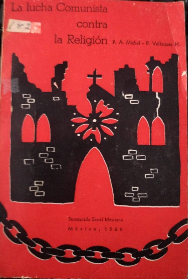 LA LUCHA COMUNISTA CONTRA LA RELIGIÓN. 1960