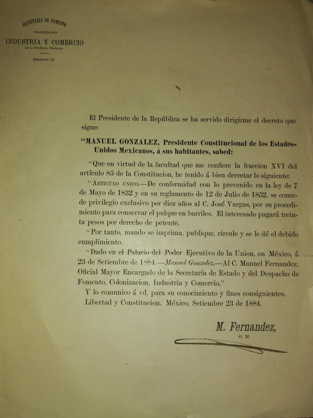 SECRETARÍA DE FOMENTO INDUSTRIA Y COMERCIO.  PATENTE QUE SE ENTREGA AL SR. JOSÉ VARGAS POR PROCEDIMIENTO PARA CONSERVAR EL PULQUE EN BARRILES. 1884