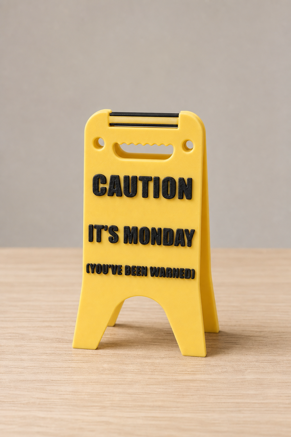 Desk Sign Caution it's monday (youre been warned)
