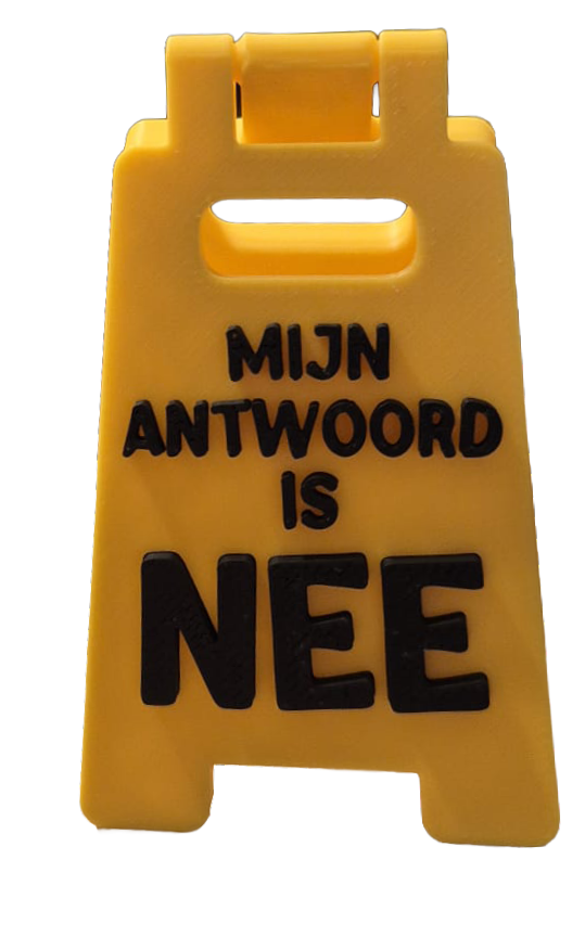 Desk Sign Mijn antwoord is NEE