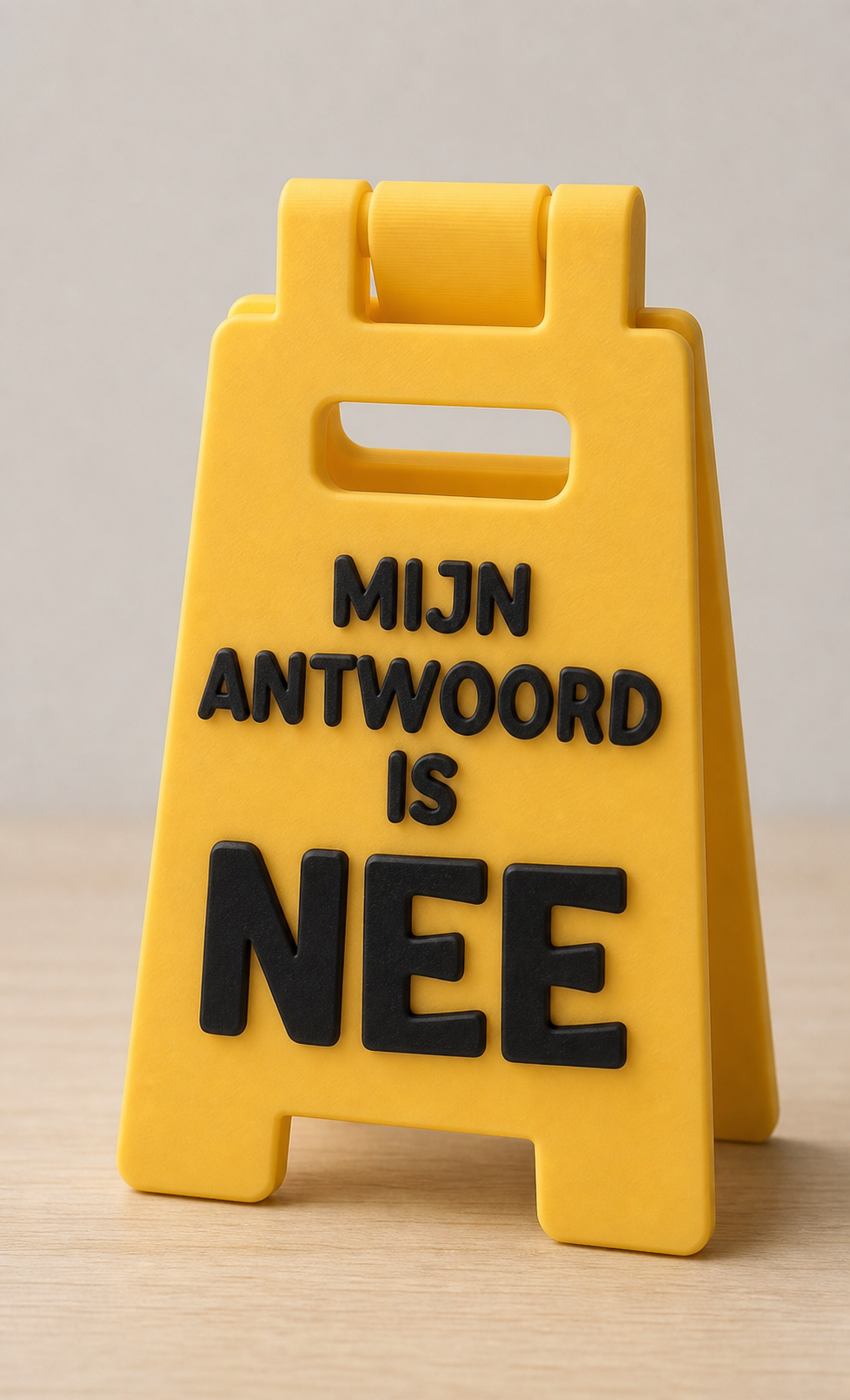 Desk Sign Mijn antwoord is NEE