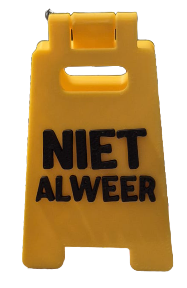 Desk Sign Niet alweer
