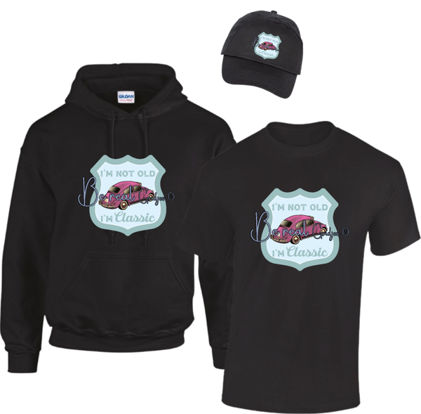 T-shirt of Hoodie I'm not old i'm classic kever  003