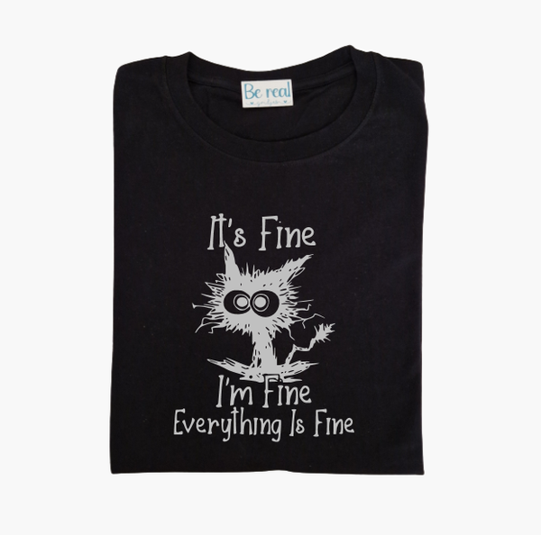 T-Shirt I am fine