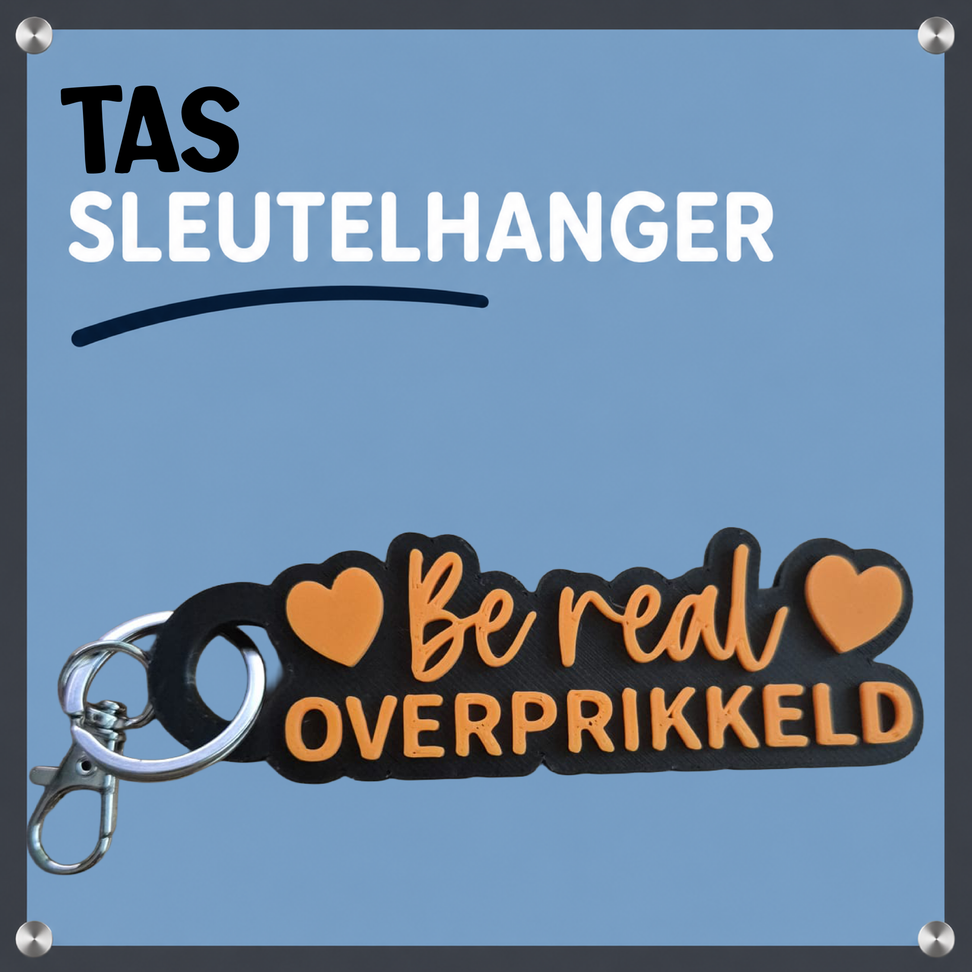 Sleutel Tas hanger Be real Overprikkeld (Groot)