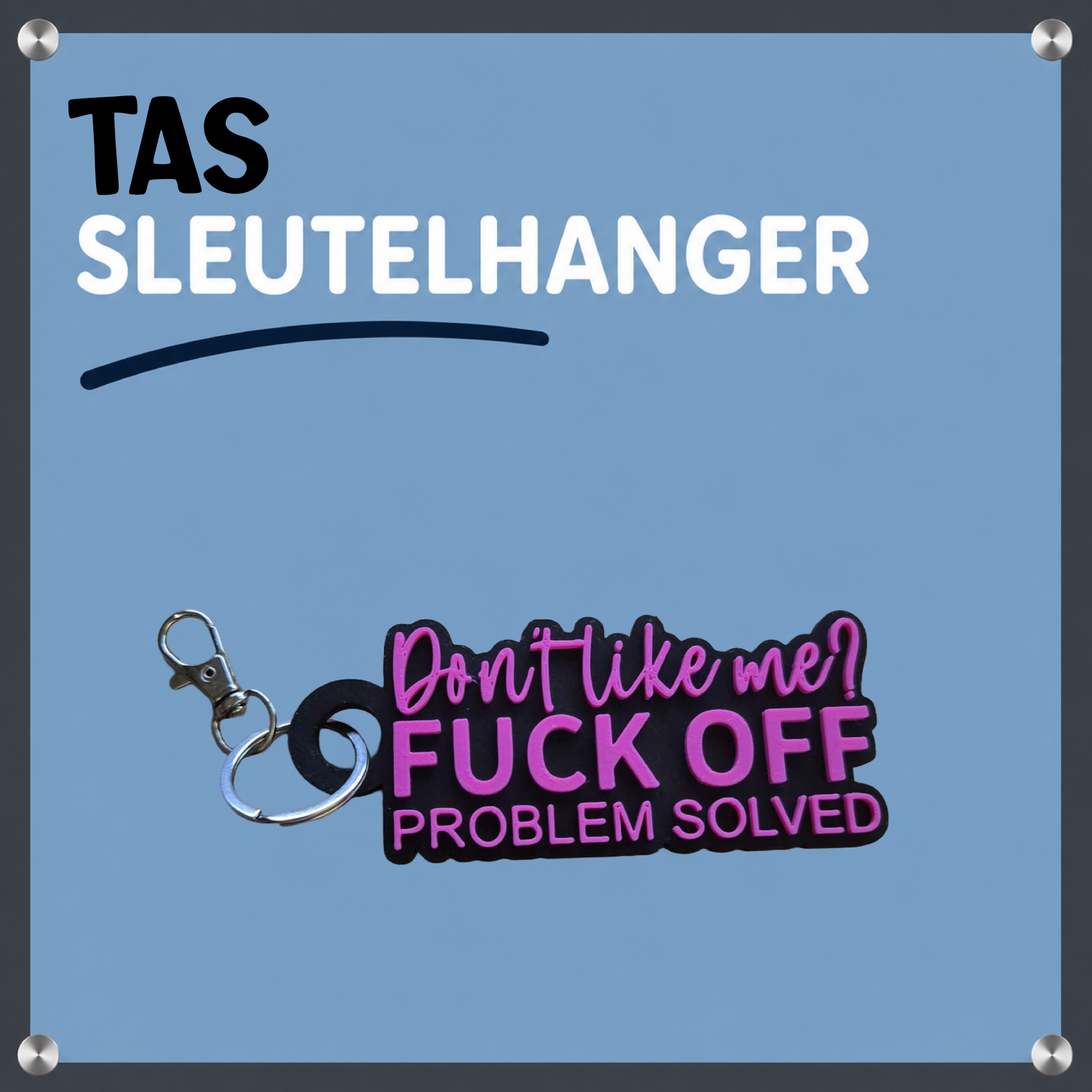 Sleutel Tas hanger Dont like me (Groot)