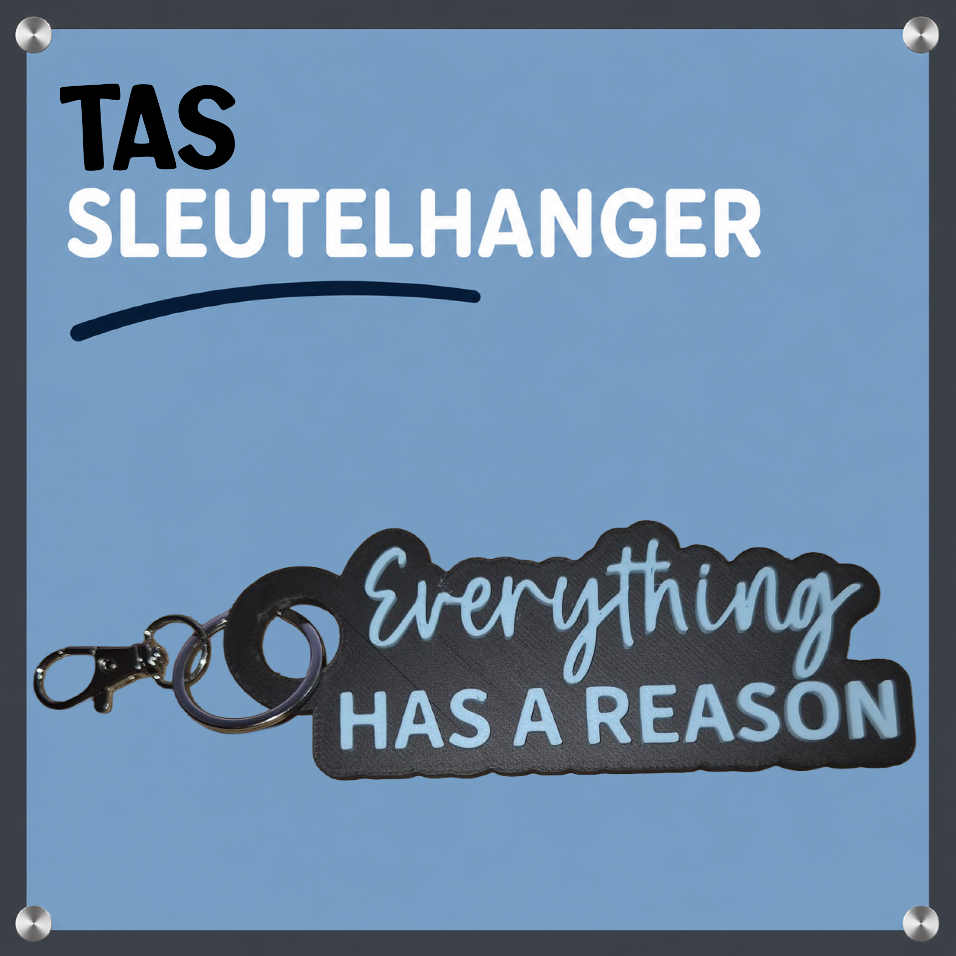 Sleutel tas hanger everything has a reason (Groot)