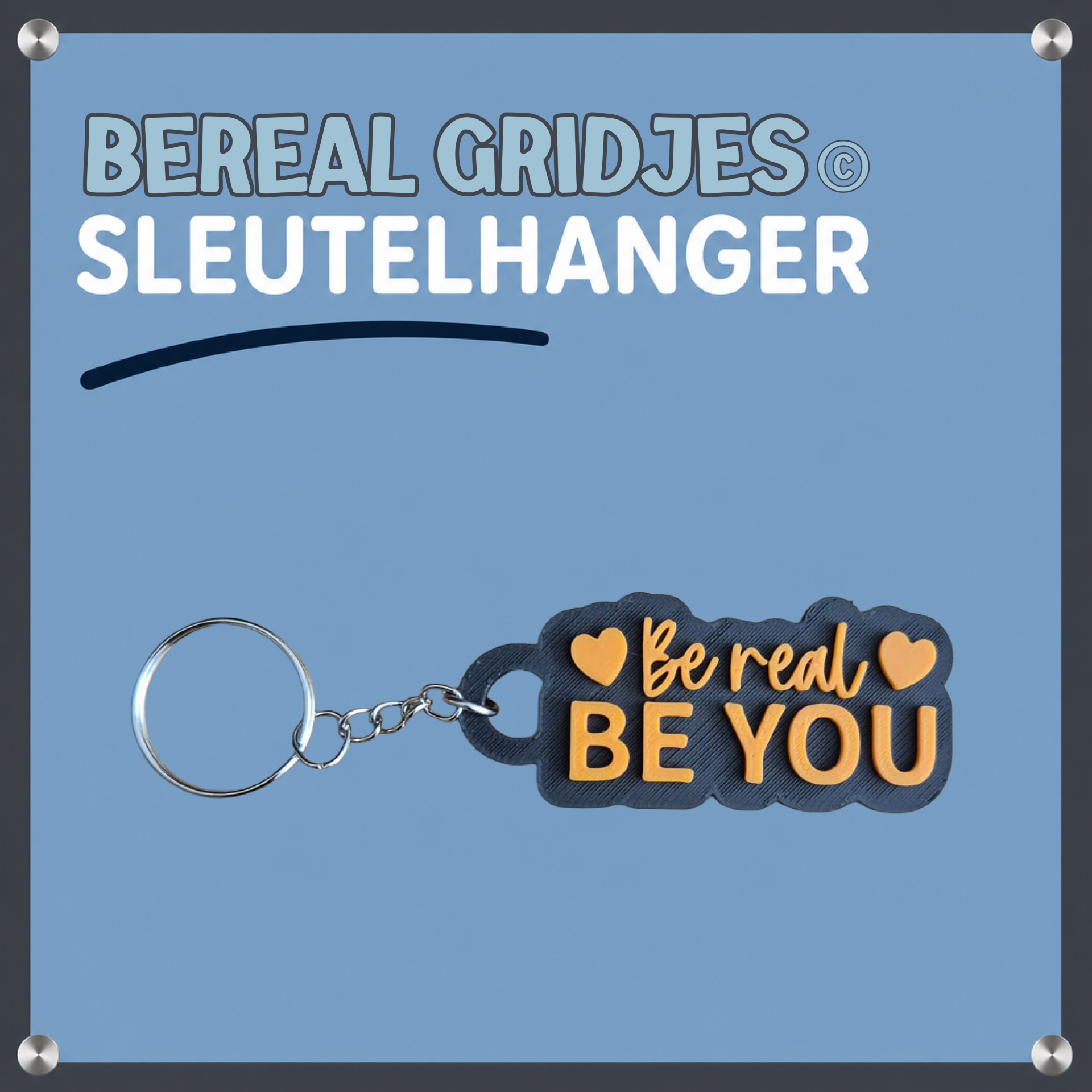 Sleutelhanger Be real be You