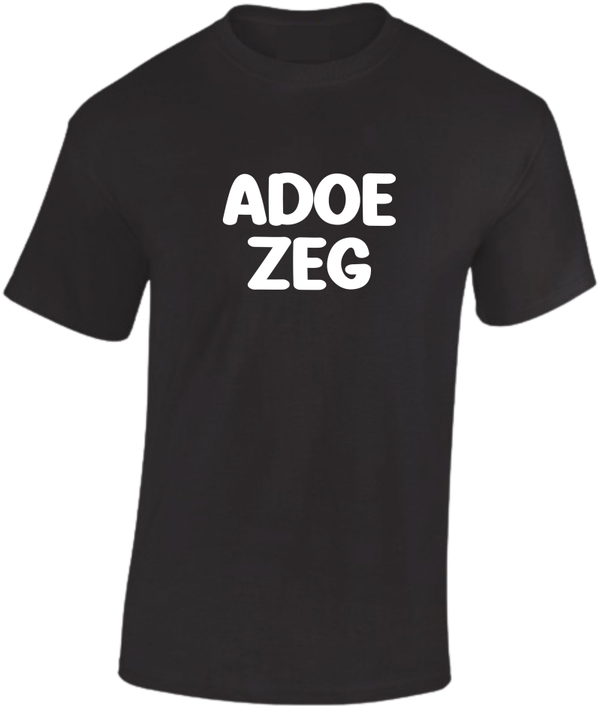 T-Shirt Adoe zeg