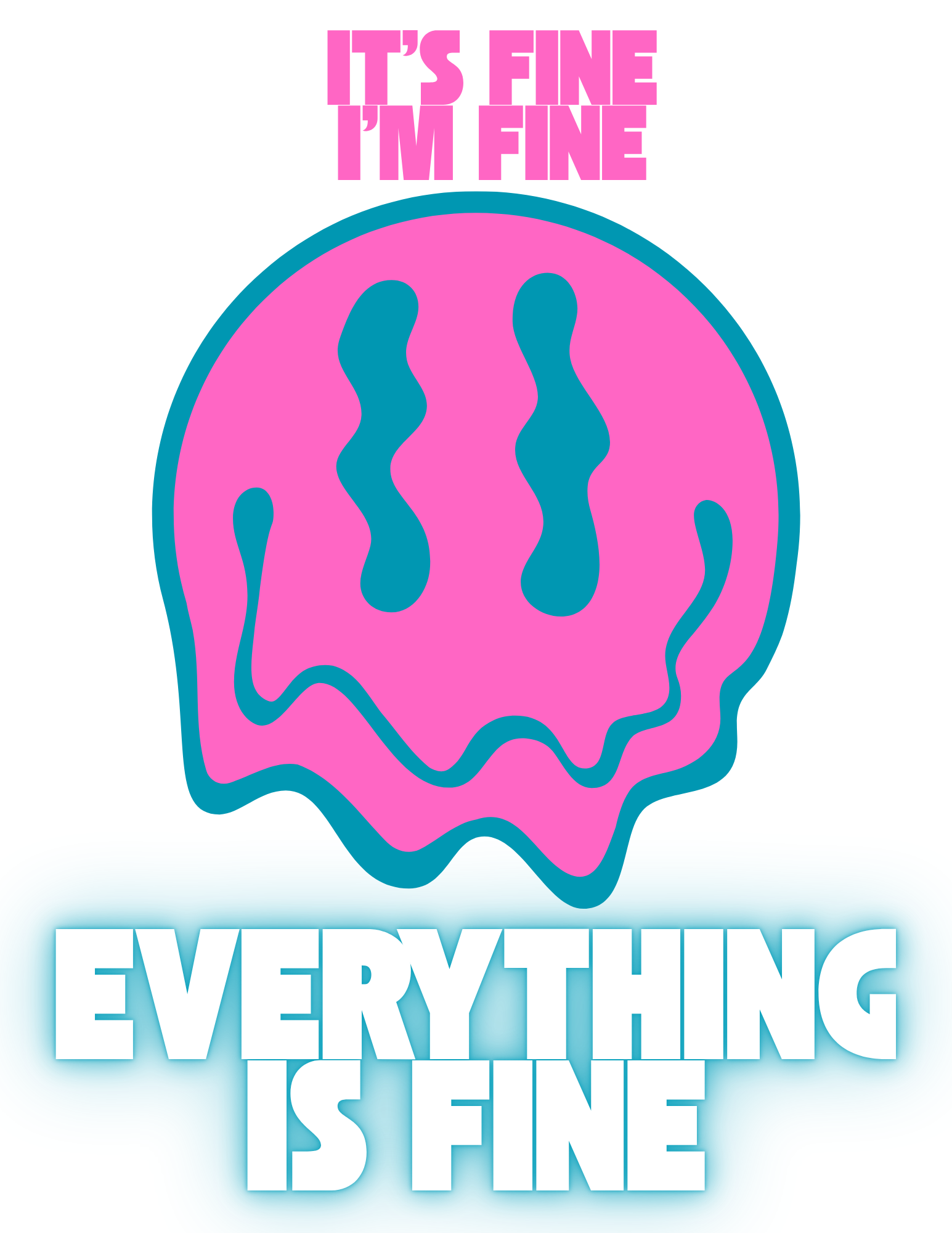 Everything’s Fine White T-Shirt