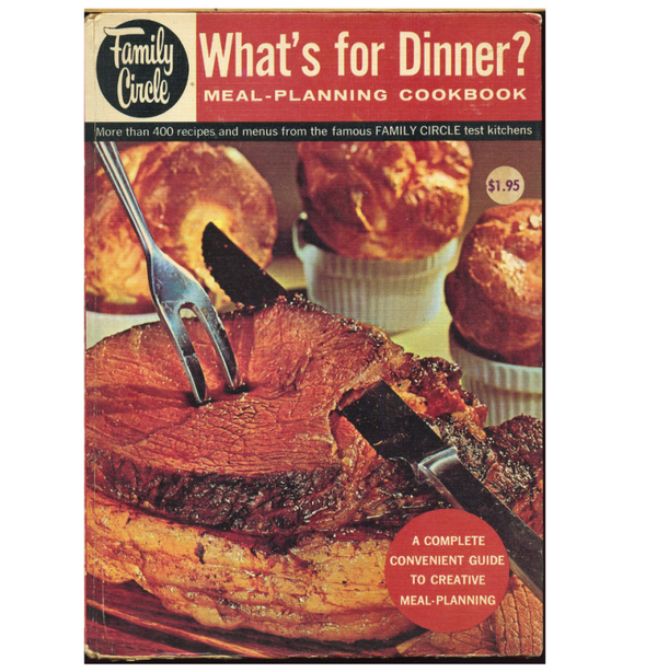 Family Circle What’s for Dinner Cookbook