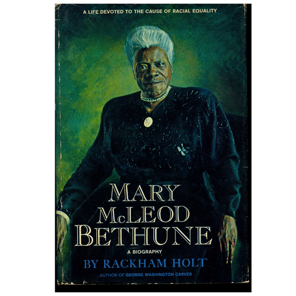 Mary McLeod Bethune Biography Rackham Holt 1964 1st Edition Hardcover DJ