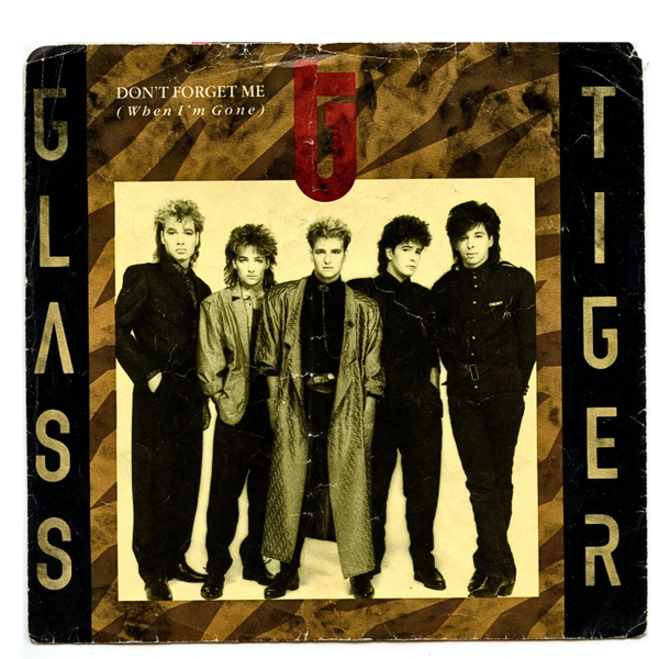 Glass Tiger Don’t Forget Me 1986 7" Clear Vinyl 45 MINT Capitol B 72992 Canada