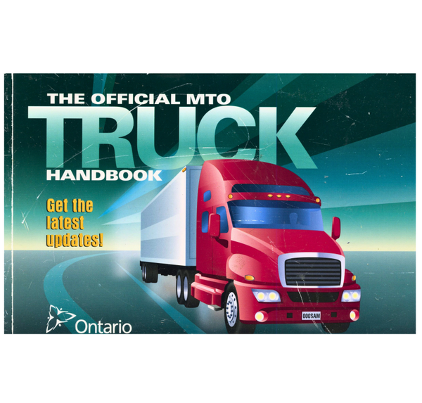 Official MTO Truck Handbook Ontario Ministry of Transportation Used Commercial Driver Manual
