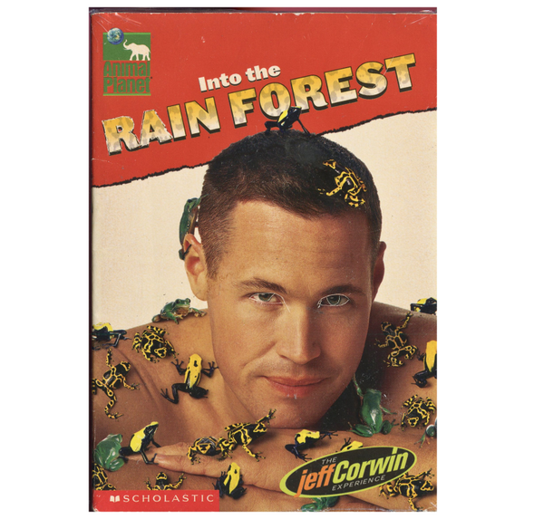Animal Planet Into the Rain Forest The Jeff Corwin Experience Jeff Corwin Scholastic Kids Book