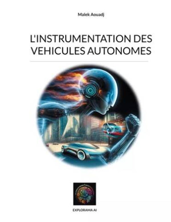 L'instrumentation des vehicules autonomes