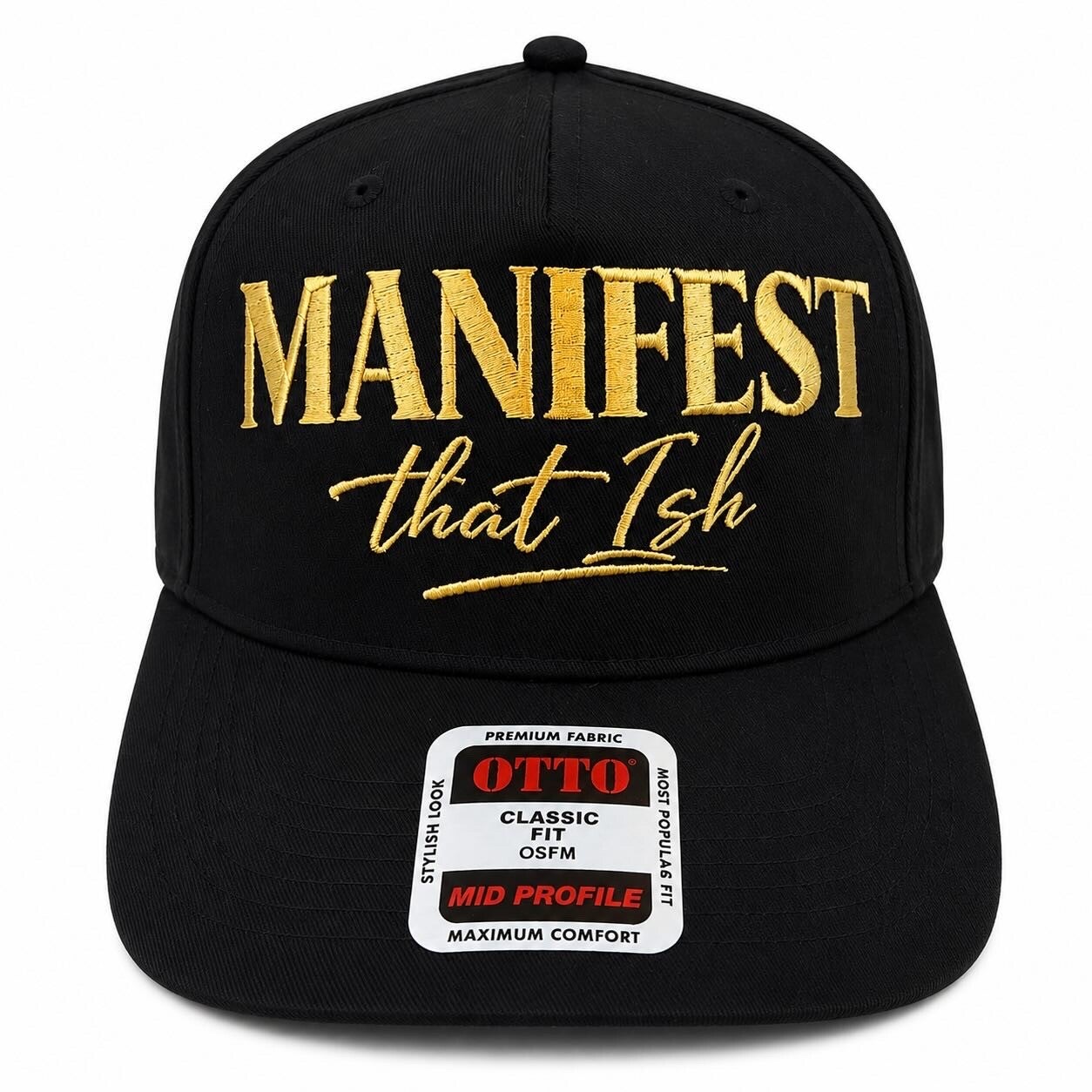 Manifest That Ish