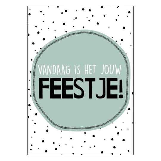 Wenskaart | Vandaag is het jouw feestje!