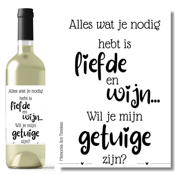 Wijnetiket | Getuige vragen | Alles wat je nodig hebt is liefde en wijn....