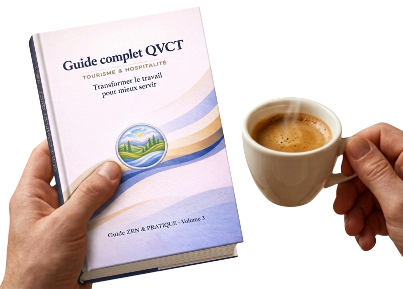 GUIDE COMPLET QVCT_tourisme & Hospitalité_Transformer le travail pour mieux servir_zenconsulting.fr