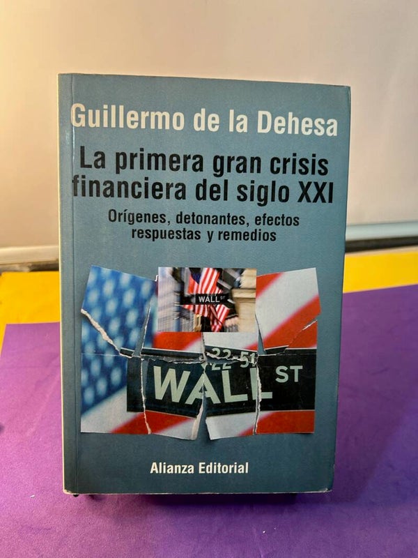 La primera gran crisis financiera del siglo XXI