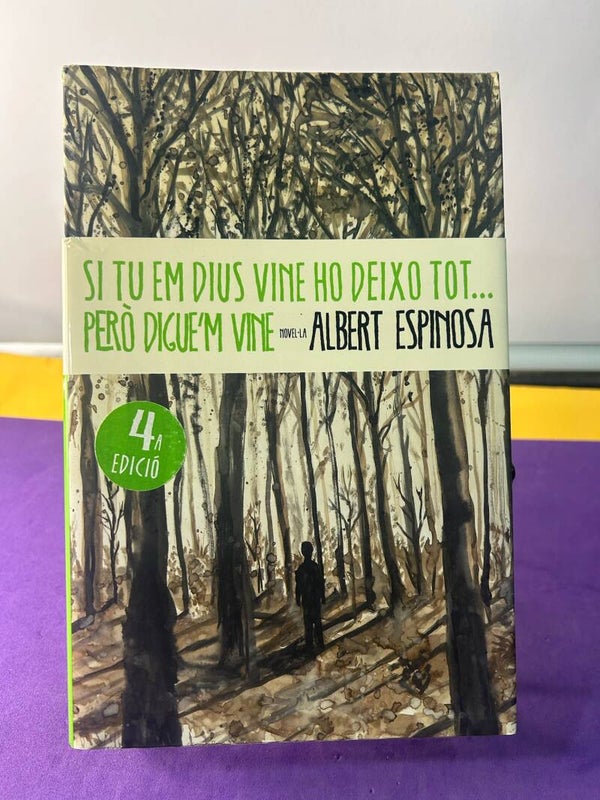 Si tu em dius vine ho deixo tot però digue’m vine