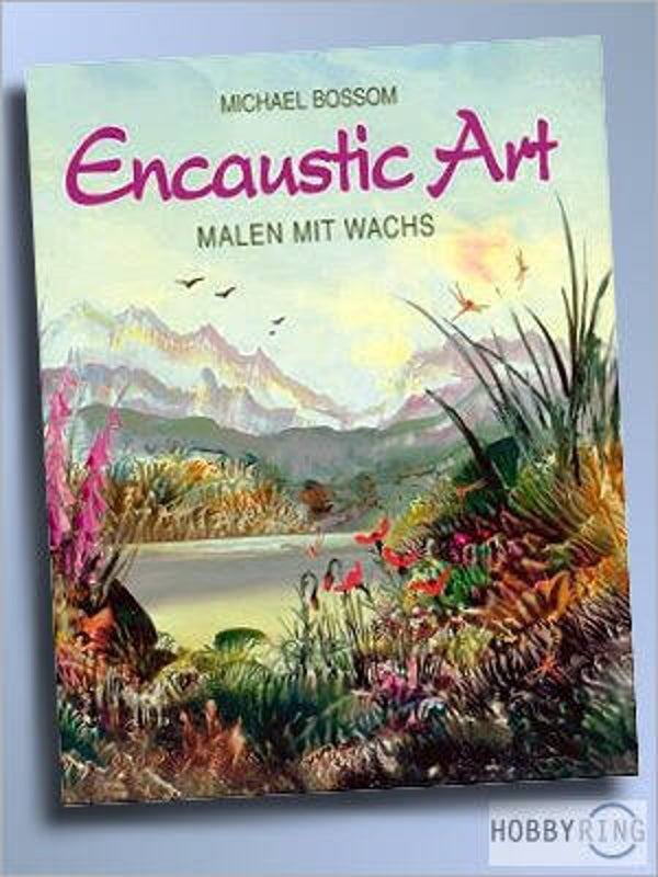 Encaustic boek "Malen mit Wachs" (Duitstalig)