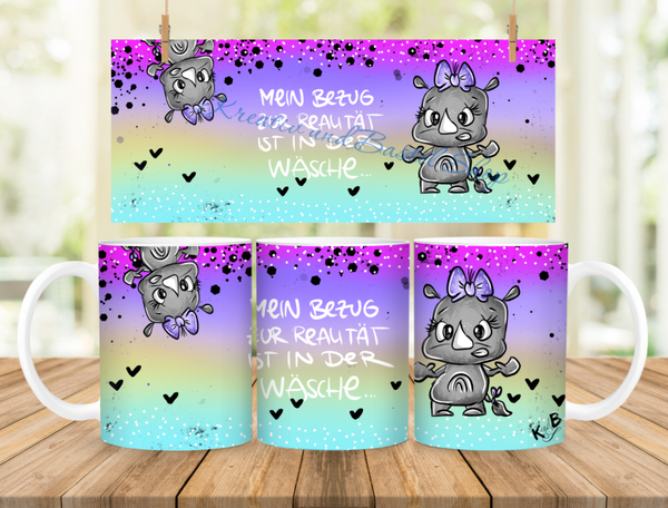Tasse Design 1  aus dem Set  : Ein Horn --- Mein Bezug zur Realität ist in der Wäsche