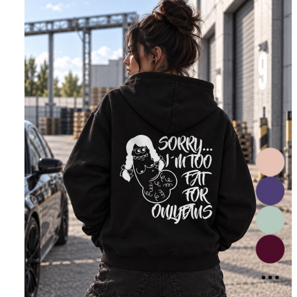 Too fat Girl Hoodie