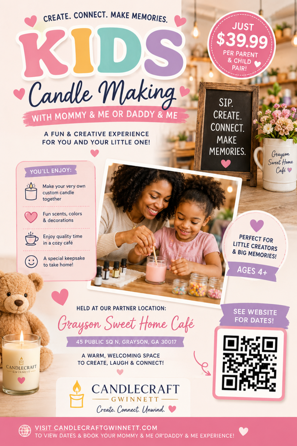 Mommy & Me / Daddy & Me Candle-Making Experience