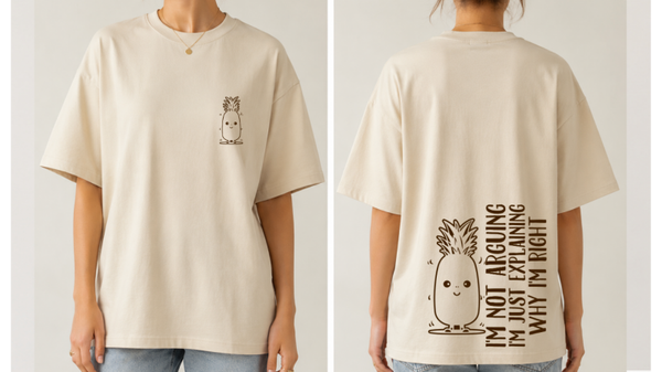 T-Shirt "I'm Not Arguing" – Lustiges Statement Shirt mit Ananas Design