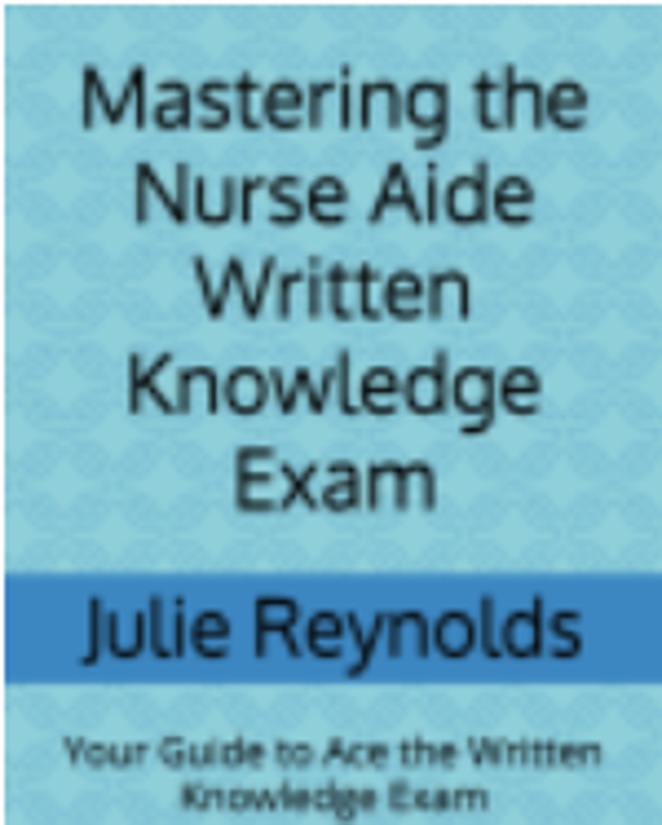 Master the Nurse Aide Written Knowledge Exam