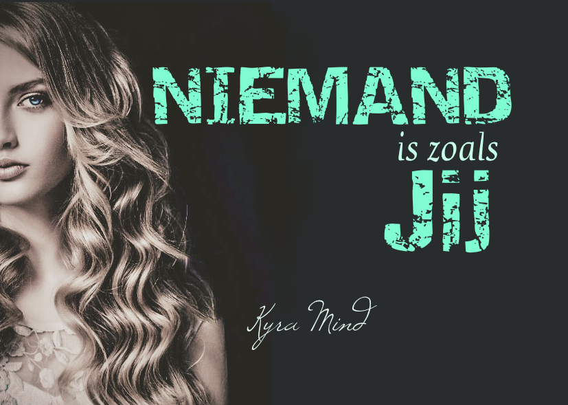 Proloog 'Niemand is zoals jij' | Kyra Mind | KSchrijft