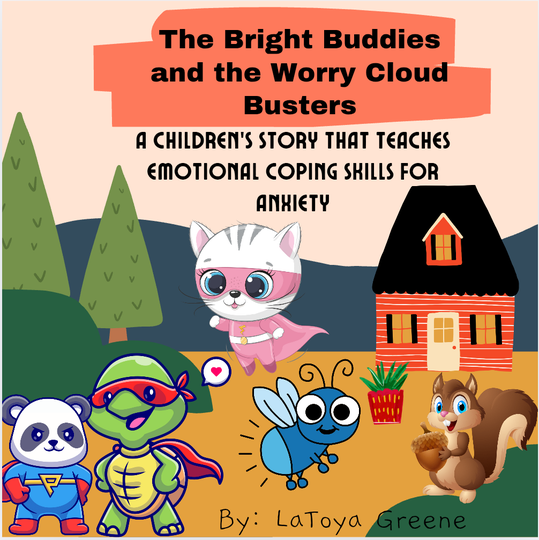 The Bright Buddies and the Worry Cloud Busters (a children's story for coping with anxiety)