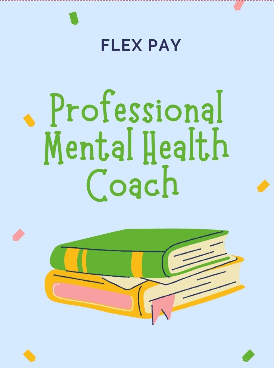 Professional Mental Health Coach-FLEX PAY