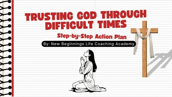 Trusting God Through Difficult Times (action plan)