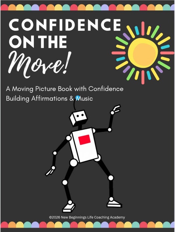 Confidence On the Move: A Moving Picture Book with Affirmations and Music