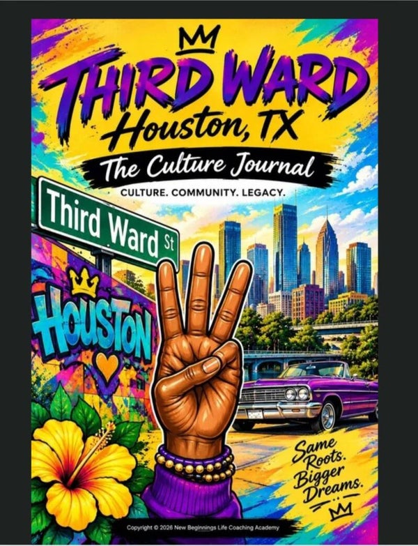 Third Ward Houston: The Culture Journal