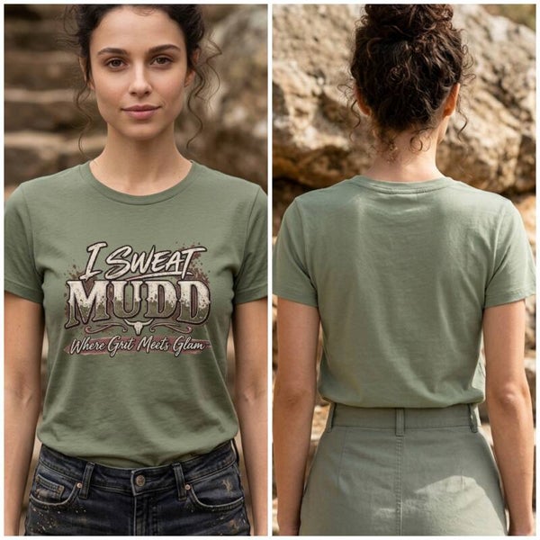 I Sweat Mudd Grit & Glam Signature Tee.