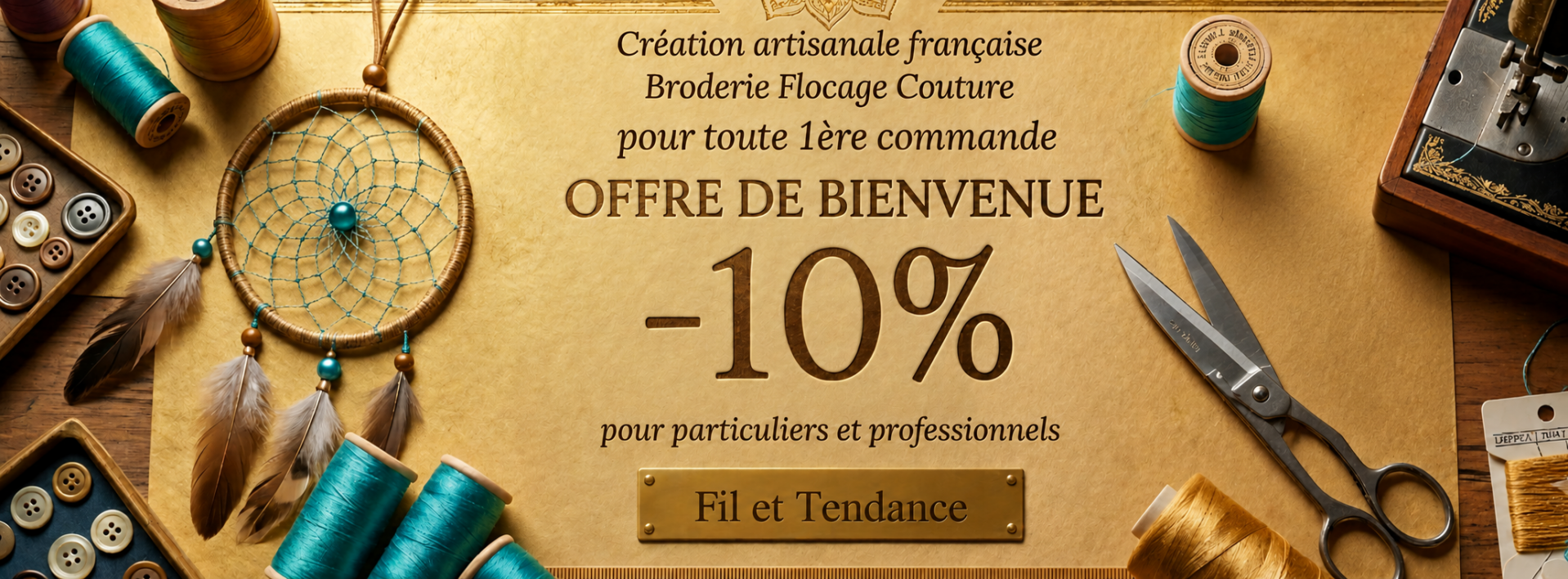 Offre de bienvenue -10% pour toute 1ère commande fil et Tendance 