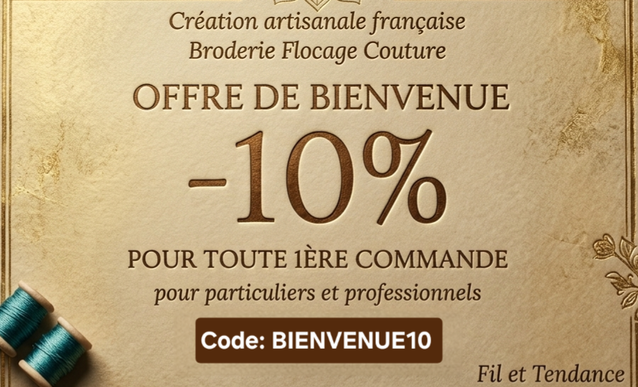 Offre de bienvenue -10% pour toute 1ère commande fil et Tendance 